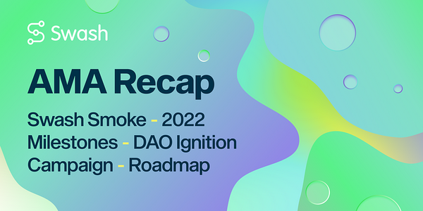 AMA Recap: Learn about Swash Smoke, roadmap updates, DAO Ignition Campaign and more!