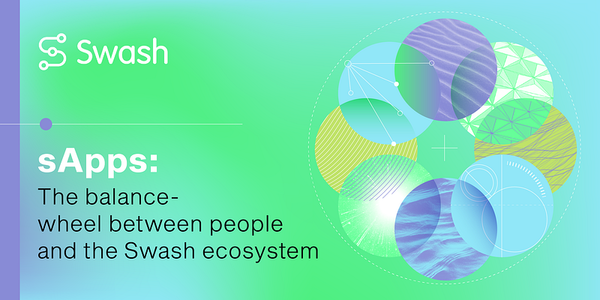 sApps: the balance-wheel between people and the Swash ecosystem
