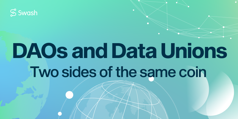 DAOs and Data Unions: Two sides of the same coin