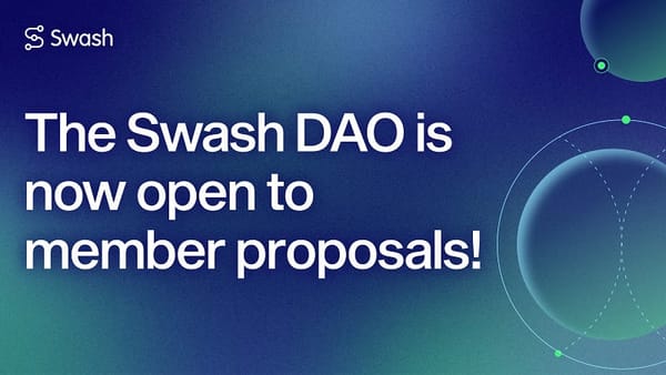 The Swash DAO is now open to member proposals!