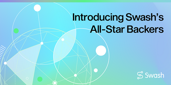 Introducing Swash’s All-Star Backers